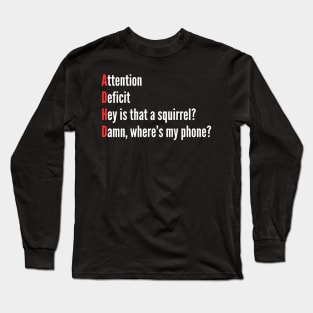 Attention Deficit Hey Damn Red Long Sleeve T-Shirt